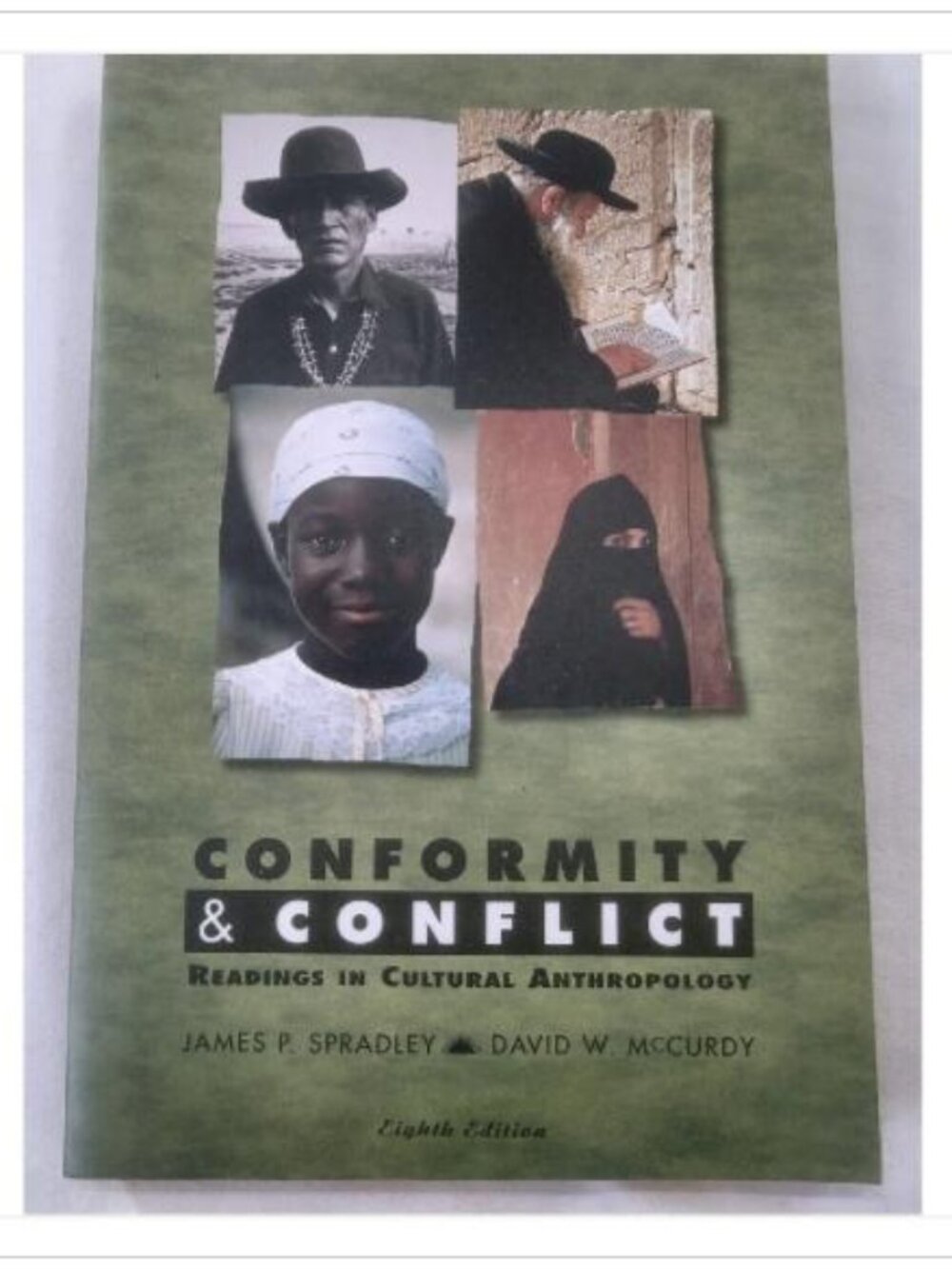 Conformity & Conflict: Readings in Cultural Anthropology 1994 8th Edition Book